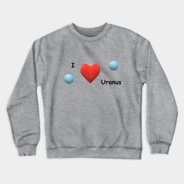 Uranus Crewneck Sweatshirt by The Asteroid Void